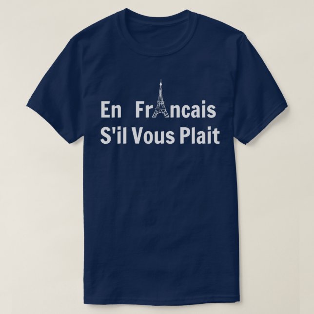 T-shirt En francais sil vous plait1 (Design devant)