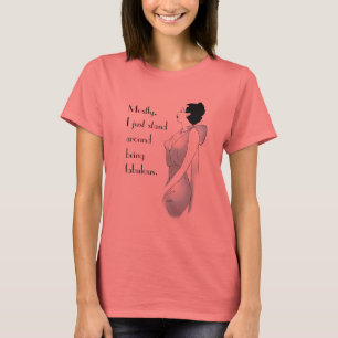 T-shirt En grande partie, je me tiens juste autour d'être