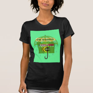 T-shirt En gros, vous me manquez : Texte inspirant