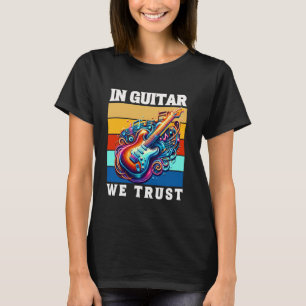 T-shirt En Guitare Nous Avons Confiance (Guitare Électriqu