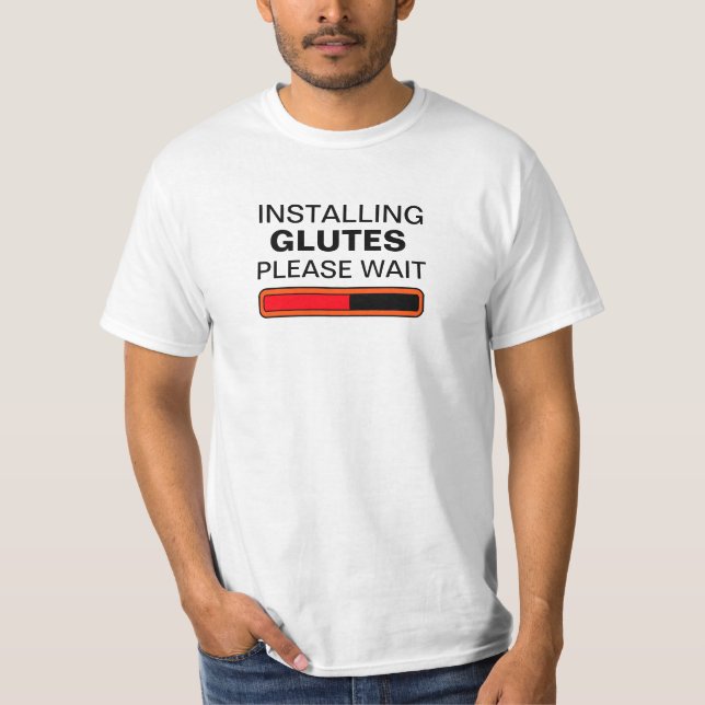 T-shirt En installant Glutes attendez svp (Devant)