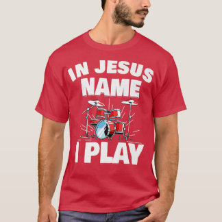 T-shirt En Jésus Nom Je Joue À Christian Church Musiques T