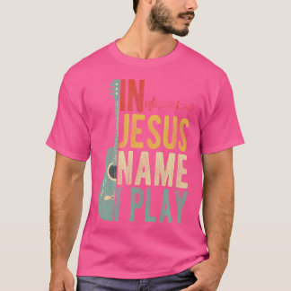 T-shirt En Jésus Nom Je Joue Guitare