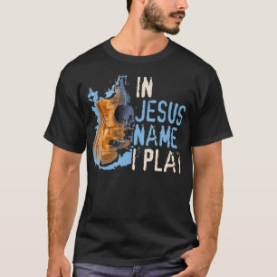 T-shirt En Jésus Nom Je Joue Guitare Christian Music Playe