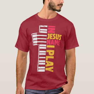 T-shirt En Jésus Nom Je Joue Piano Chrétiens