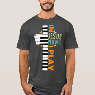 T-shirt En Jésus Nom Je Joue Piano Christian Musicien