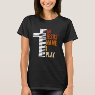 T-shirt En Jésus Nom Je Joue Piano Musique Chrétienne Jésu