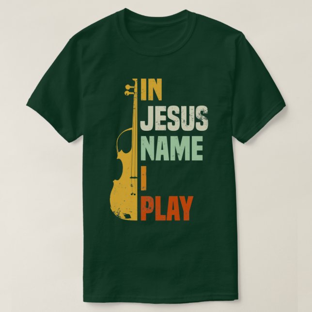 T-shirt En Jésus Nom Je Joue Violon (Design devant)