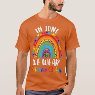 T-shirt En Juin Nous Portons Arc-en-ciel Couleurs Gay prid