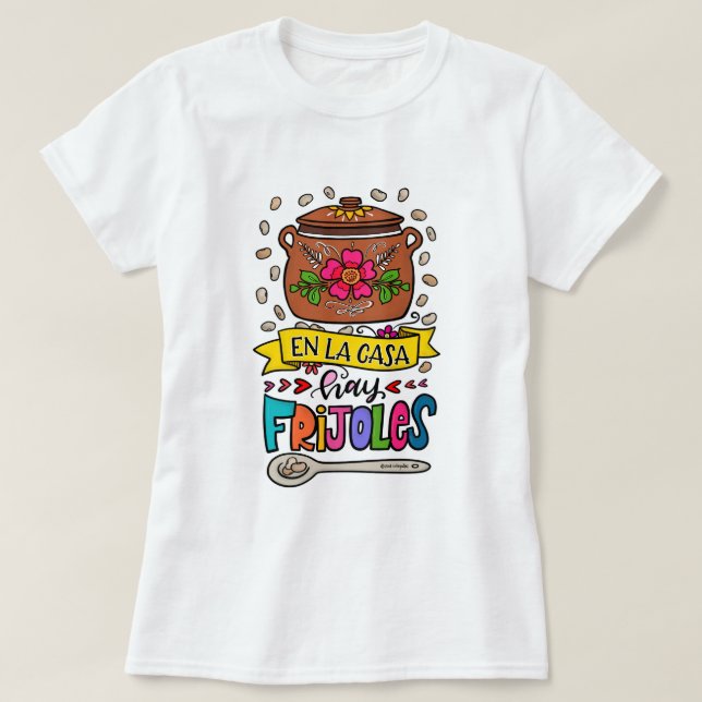 T-shirt En la casa hay frijoles, Frases de Mamá (Design devant)