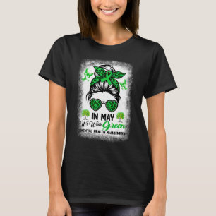 T-shirt En Mai Nous Portons Green Messy Bun Mental Health