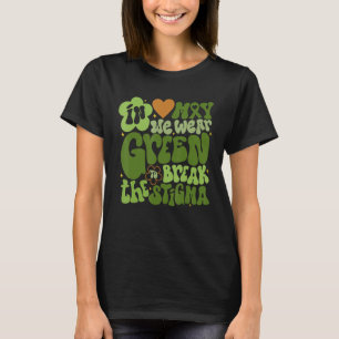 T-shirt En Mai, Nous Portons Vert La Santé Mentale, Les Qu