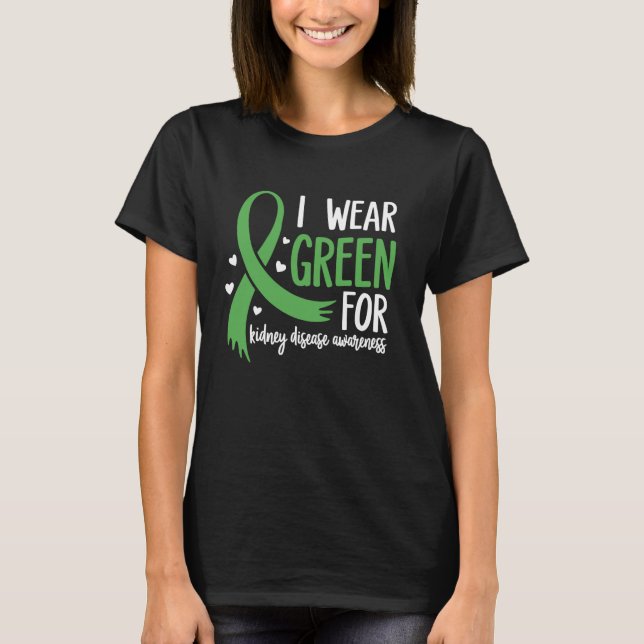 T-shirt En Mars, Nous Portons Green Kidney Disease Awarene (Devant)