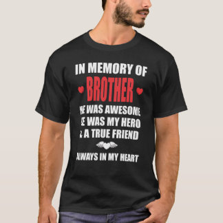 T-shirt En Mémoire De Frère Il Était Super Mon Héros Et Un