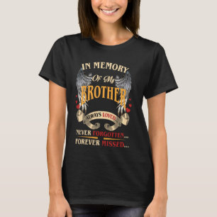 T-shirt En mémoire de mon frère toujours aimé Jamais oubli