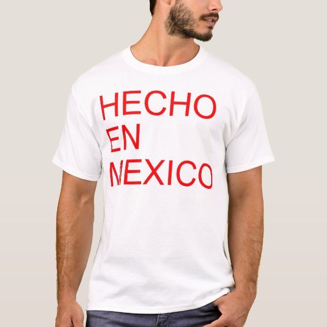 T-SHIRT EN MEXIQUE DE HECHO (Devant)