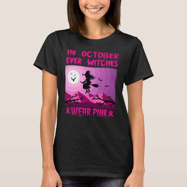 T-shirt En Octobre Même Les Sorcières Portent Rose (Devant)