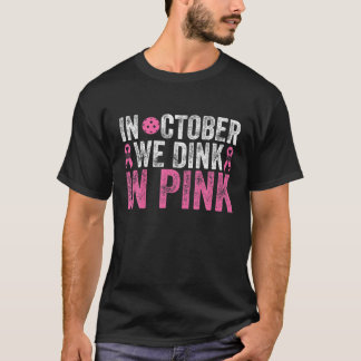 T-shirt En Octobre Nous Dînons Dans Pickleball Rose Cance