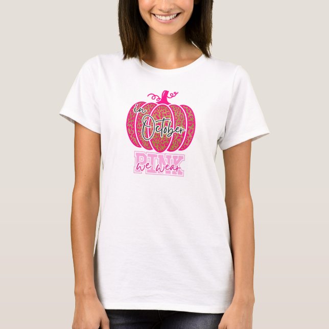 T-shirt En Octobre Nous Portons Citrouille Rose Chirurgie  (Devant)