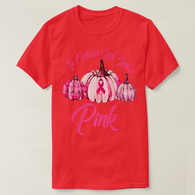 T-shirt En Octobre Nous Portons Citrouille Rose Salle de C (Design devant)