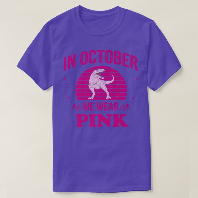 T-shirt En Octobre, Nous Portons Des Dinosaures Roses Chau (Design devant)