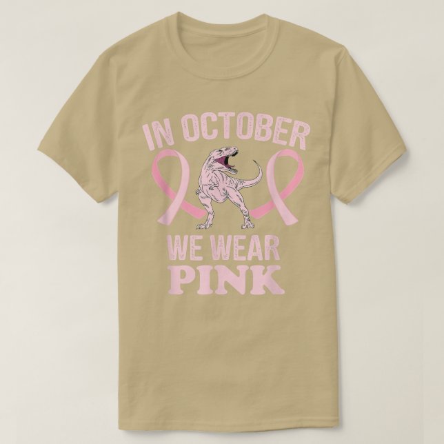 T-shirt En Octobre, Nous Portons Des Dinosaures Roses Chau (Design devant)