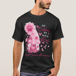 T-shirt En Octobre Nous Portons Des Gnomes Rose Gnome Canc