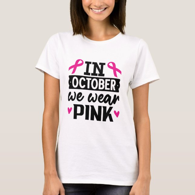 T-shirt En octobre, nous portons du rose (Devant)