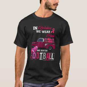 T-shirt En octobre, nous portons du rose et observons le f