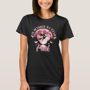 T-shirt En Octobre Nous Portons Du Rose Sorcière Halloween