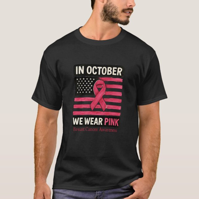 T-shirt En Octobre Nous Portons La Sensibilisation Au Canc (Devant)