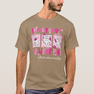 T-shirt en octobre nous portons la vie d'assistante médica