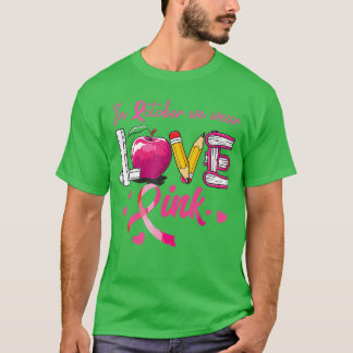 T-shirt en octobre nous portons l'amour rose cancer du sei