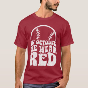 T-shirt En Octobre, Nous Portons Le Baseball Rouge Philade