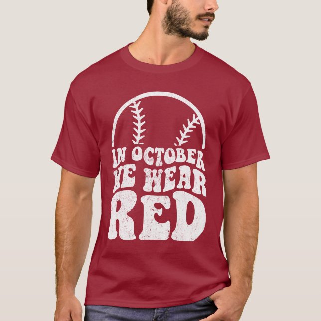T-shirt En Octobre, Nous Portons Le Baseball Rouge Philade (Devant)