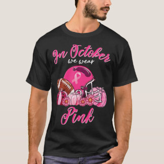 T-shirt En Octobre Nous Portons Le Football Rose Cancer Du