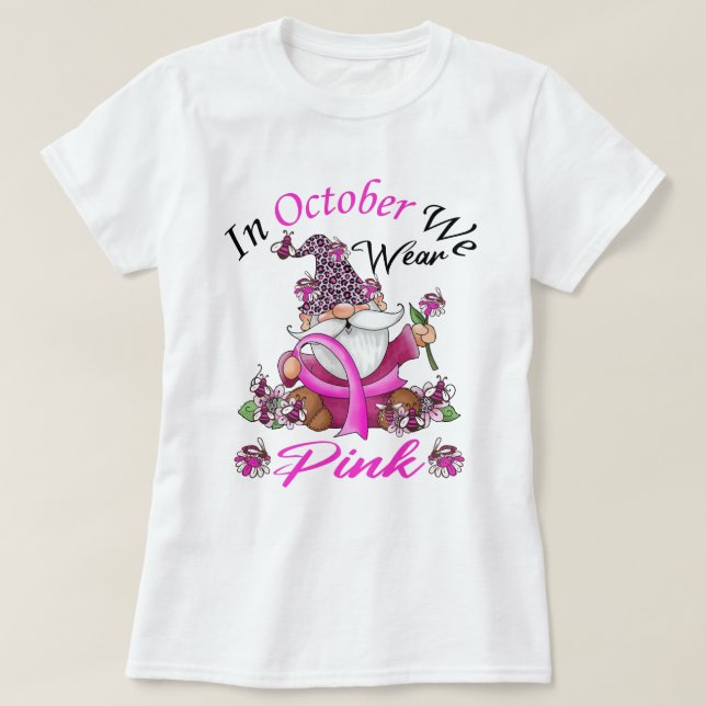 T-shirt En Octobre Nous Portons Le Gnome Rose Cancer Du Se (Design devant)