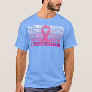 T-shirt En Octobre Nous Portons Le Ruban Rose Cancer Du Se