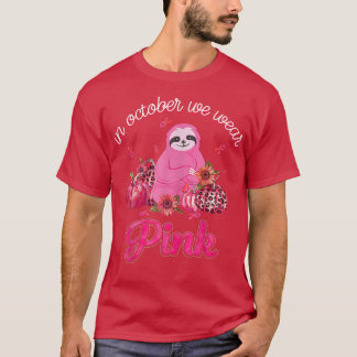 T-shirt En Octobre Nous Portons Le Ruban Rose Sloth Cancer