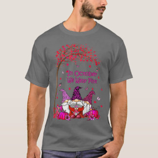 T-shirt En Octobre Nous Portons Les Gnomes Roses Le Cancer