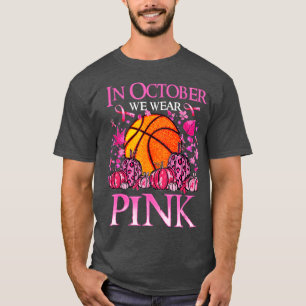 T-shirt En Octobre Nous Portons Pink Basketball Cancer Du