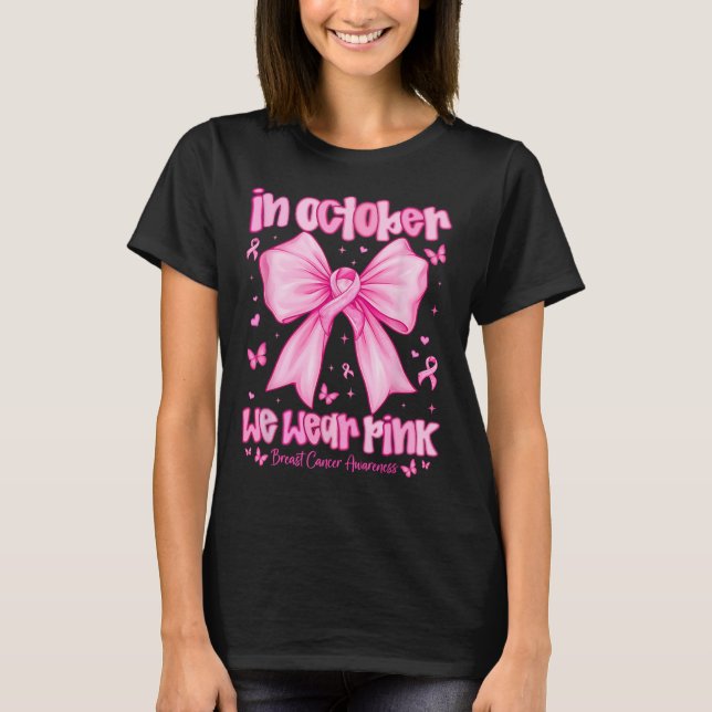 T-shirt En Octobre Nous Portons Pink Breast Cancer Awarene (Devant)