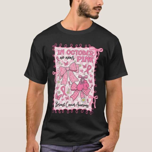 T-shirt En Octobre Nous Portons Pink Breast Cancer Awarene (Devant)