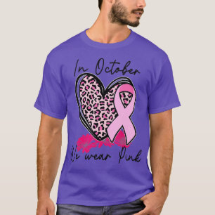 T-shirt En Octobre, Nous Portons Pink Breast Cancer Sensib