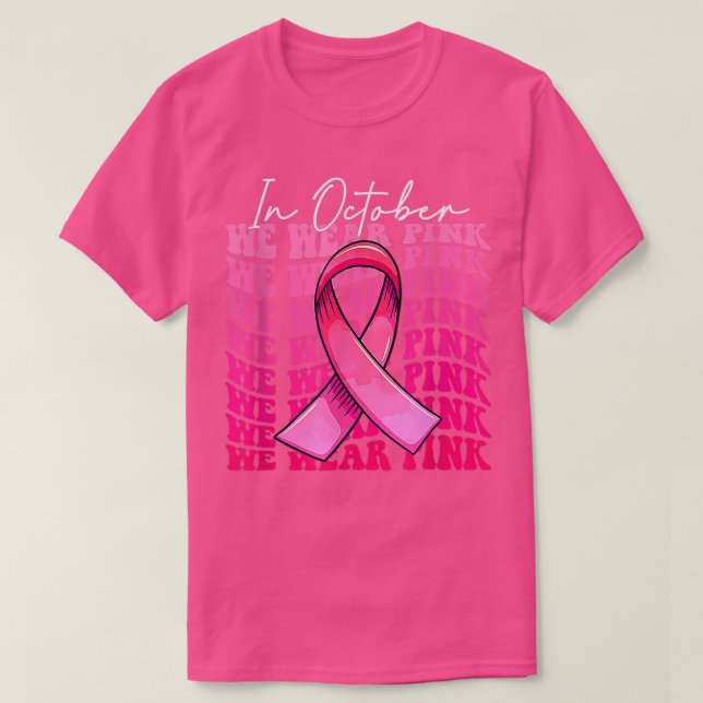 T-shirt En Octobre Nous Portons Pink Breast Cancer Sensibi (Design devant)