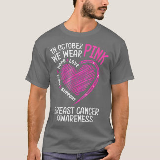 T-shirt En Octobre Nous Portons Pink Love Hope Faith Breas