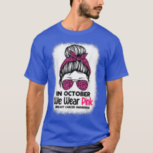T-shirt En Octobre Nous Portons Pink Messy Bun Cancer du S