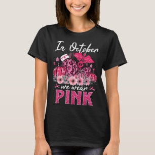 T-shirt En Octobre Nous Portons Pink Nurse Life Citrouille