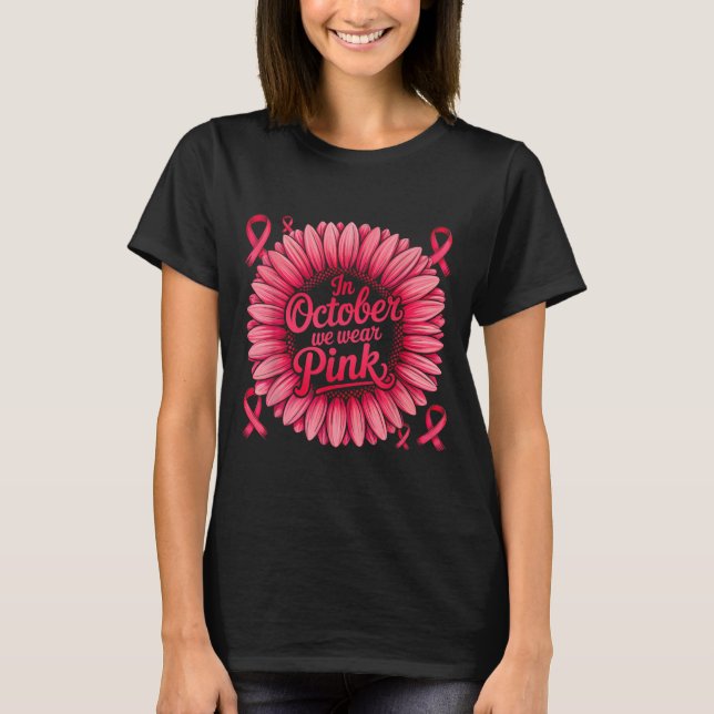 T-shirt En Octobre Nous Portons Pink Ribbon Sunflower Brea (Devant)