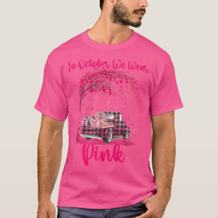 T-shirt En Octobre Nous Portons Pink Truck Certifié Cancer
